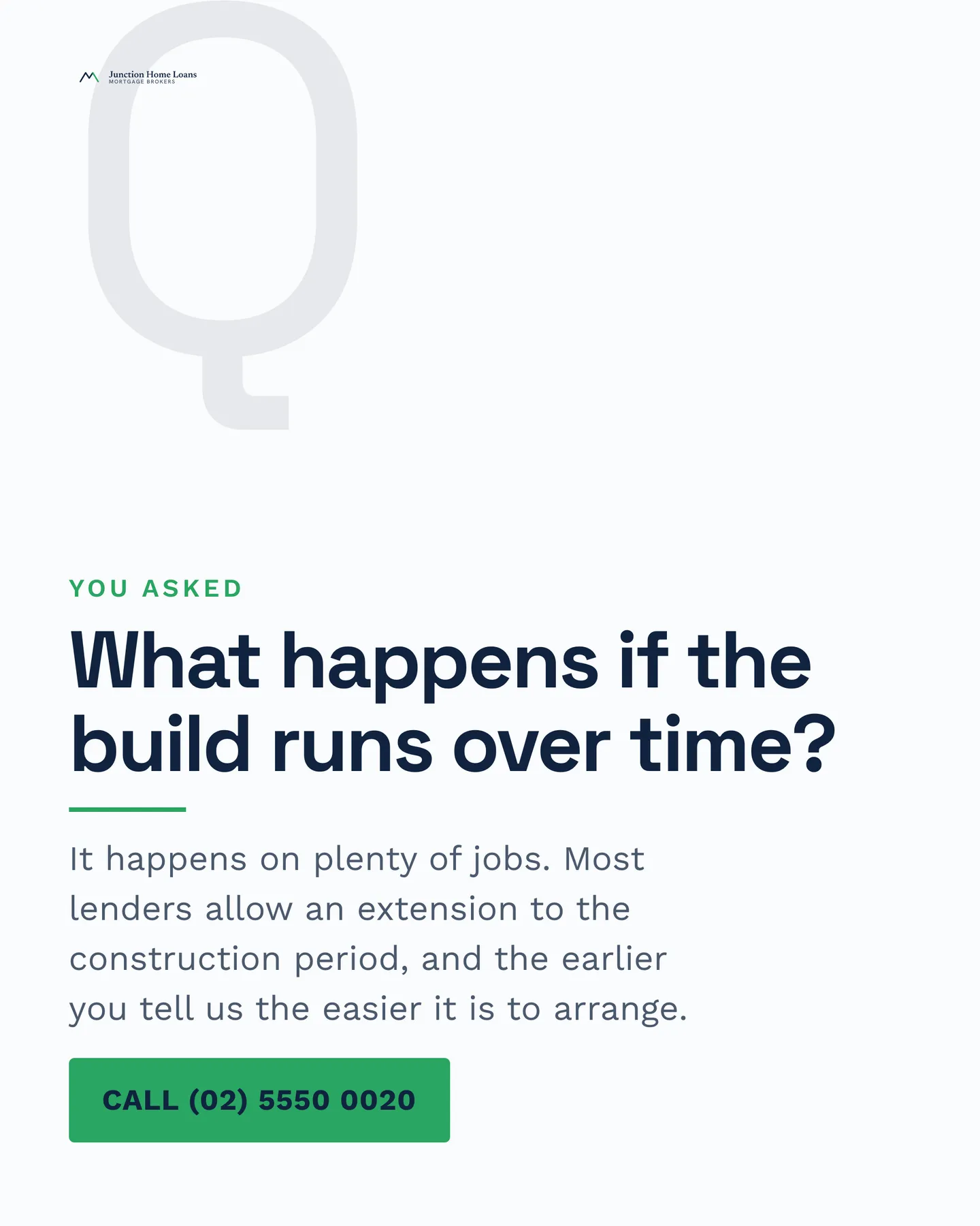 Junction Home Loans social post: What happens if the build runs over time? It happens on plenty of jobs. Most lenders allow an extension to the construction period, and the…