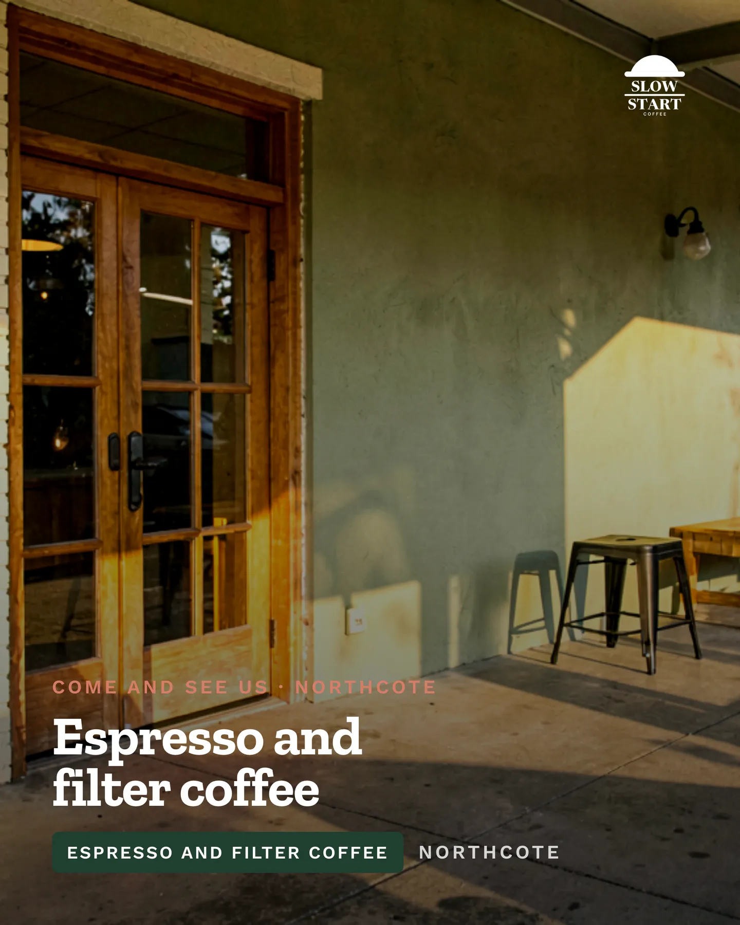 Slow Start Coffee social post: House blend ground for every single shot, plus one rotating single origin on filter. Slow Start Coffee is a fictional demonstration business…
