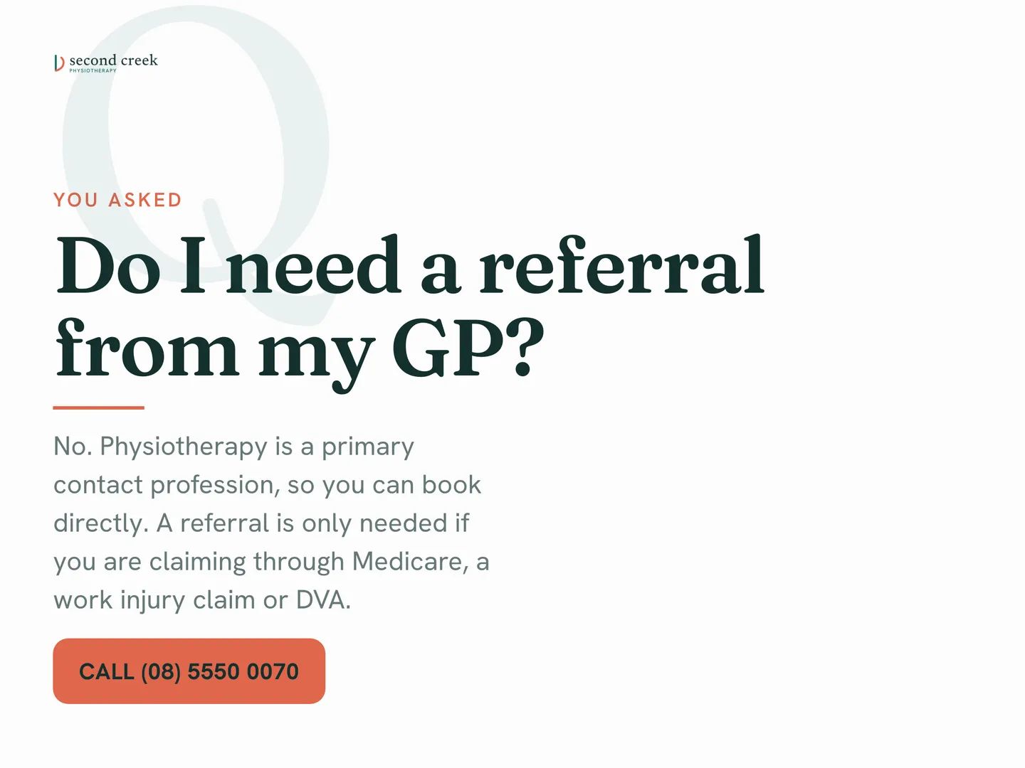 Second Creek Physiotherapy social post: Do I need a referral from my GP? No. Physiotherapy is a primary contact profession, so you can book directly. A referral is only needed if y…