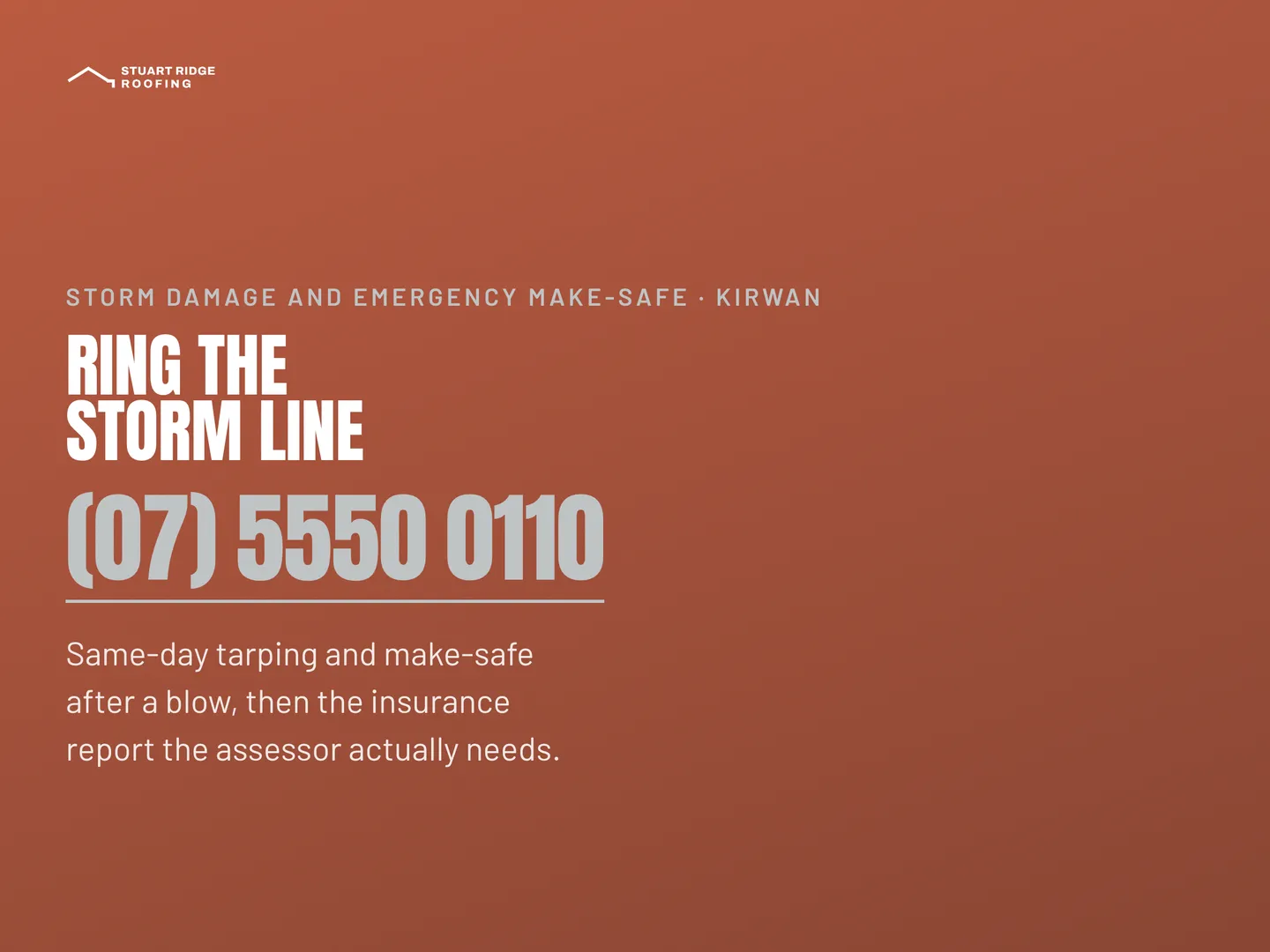 Stuart Ridge Roofing social post: Same-day tarping and make-safe after a blow, then the insurance report the assessor actually needs. Ring the storm line. Call (07) 5550 0110…